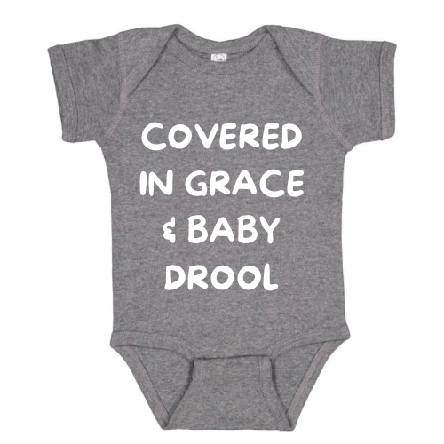 Funny Christian Baby Bodysuit – “Covered in Grace & Baby Drool”